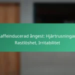 featured-image-kaffeinducerad-angest-hjartrusningar-rastloshet-irritabilitet