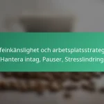 featured-image-koffeinkanslighet-och-arbetsplatsstrategier-hantera-intag-pauser-stresslindring